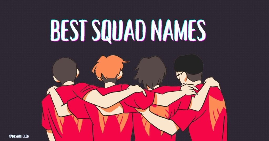 Best Squad Names