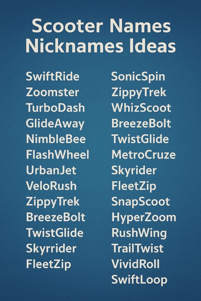 1000+ Scooter Names Nicknames Ideas 2025
