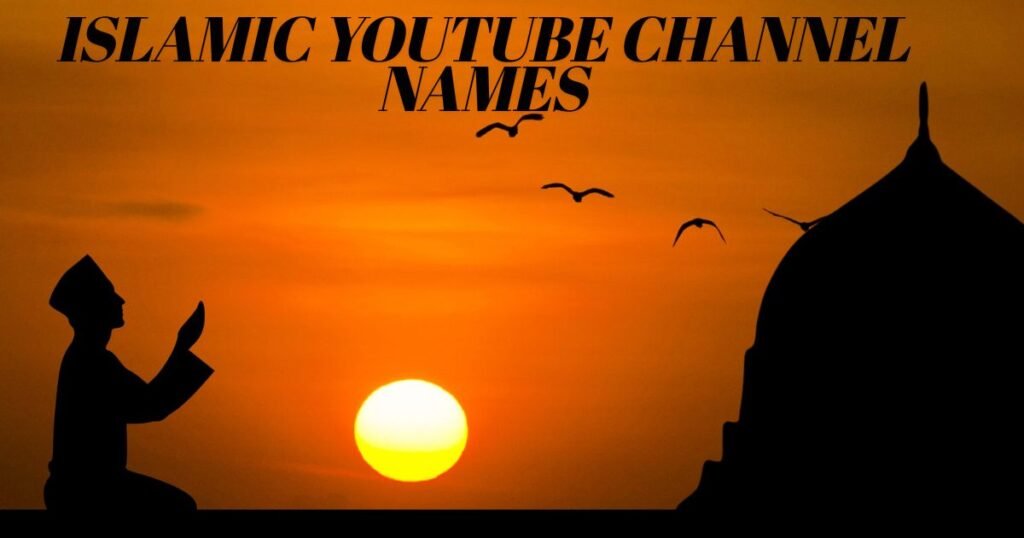 Powerful Islamic YouTube Channel Name Ideas