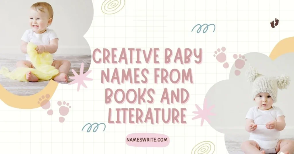 Creative Baby Names from Books and Literature