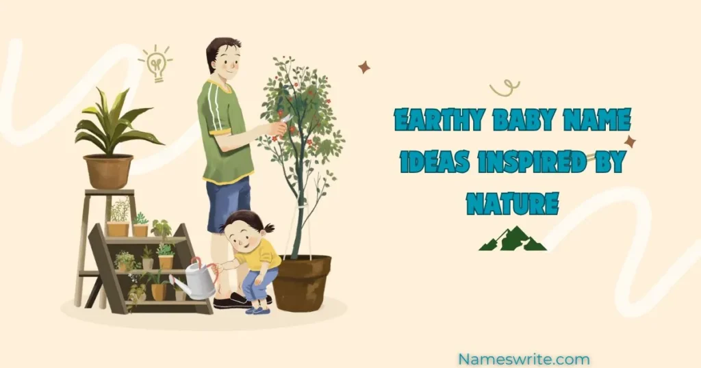Earthy Baby Name Ideas Inspired by Nature