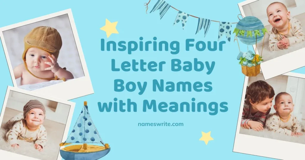 Inspiring Four Letter Baby Boy Names with Meanings
