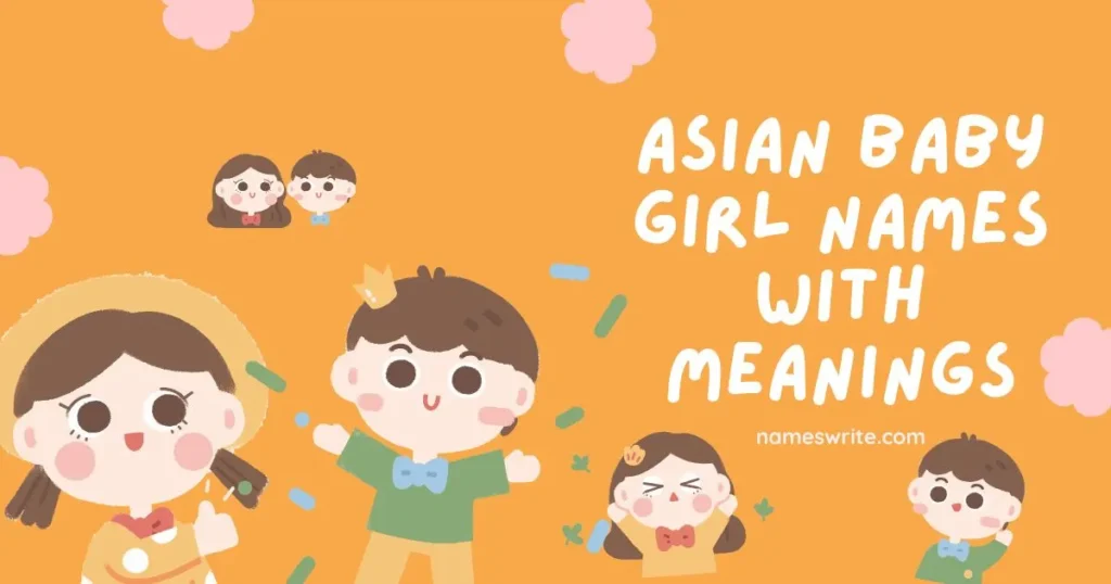 Asian Baby Girl Names With Meanings
