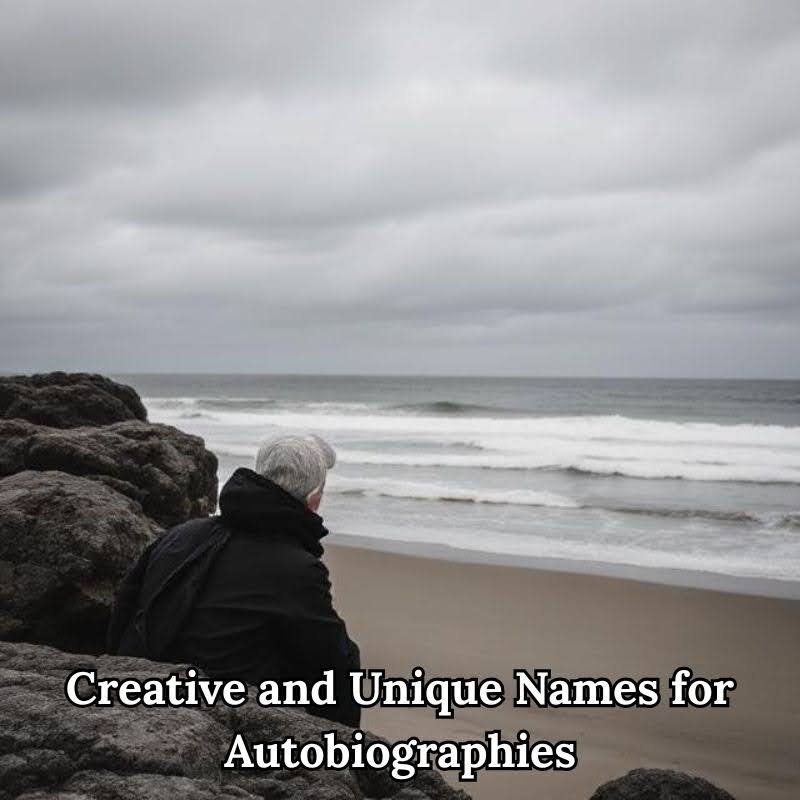 Creative and Unique Names for Autobiographies