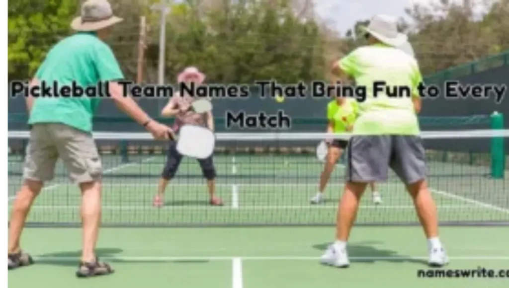 700+ Pickleball Team Names