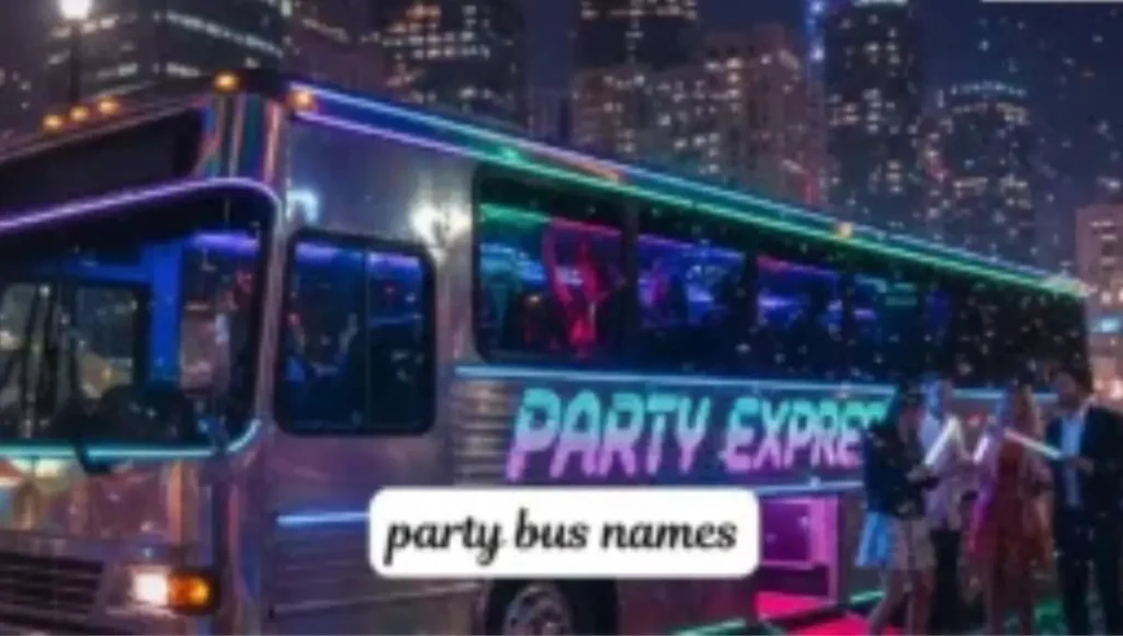 600+ Best Party Bus Names