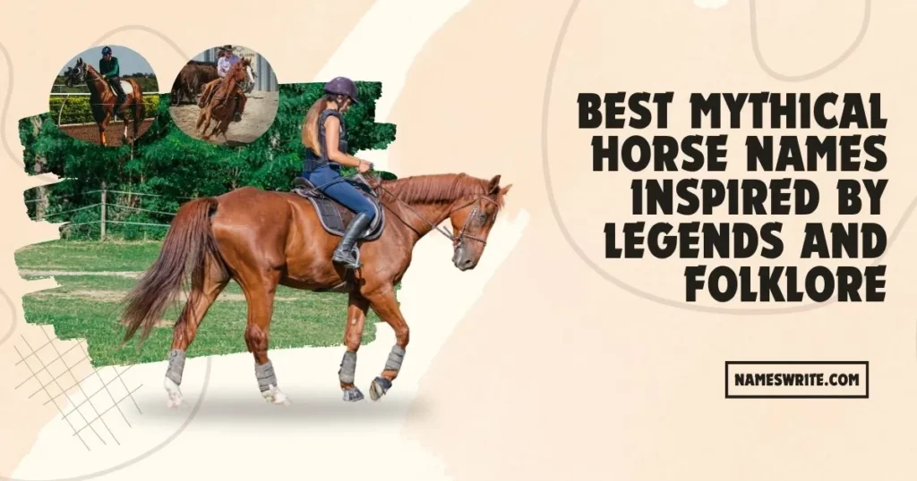 Best Mythical Horse Names Inspired by Legends and Folklore